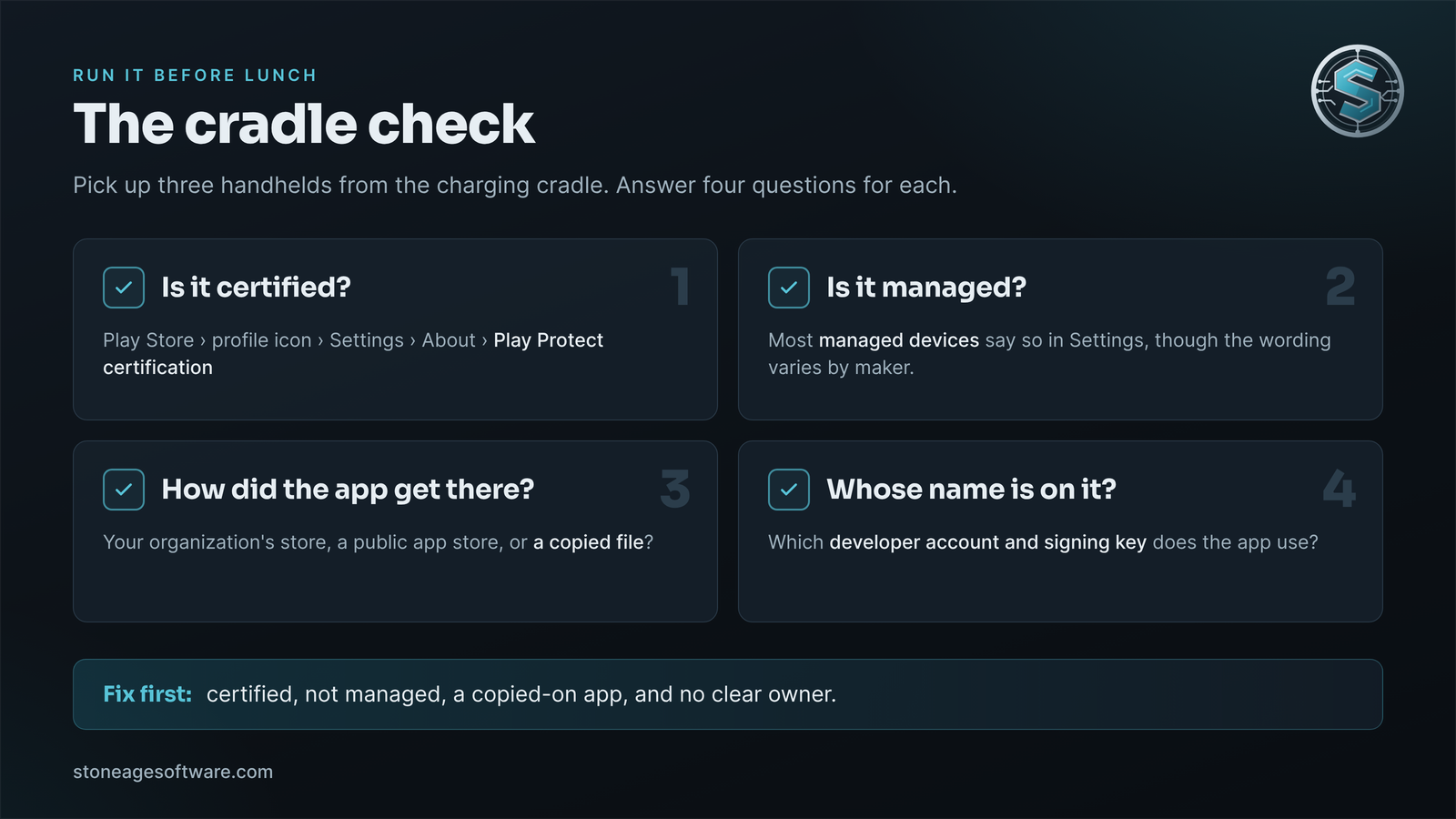 Checklist for the cradle check: confirm whether each handheld is Play Protect certified, whether it is managed, how the custom app was installed, and whose developer account and signing key the app uses.